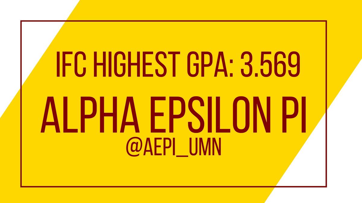 IFC Highest GPA: 3.569, Alpha Epsilon PI, @aepi_umn